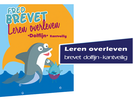 Brevet Leren overleven. Brevet Dolfijn_Kantveilig_Koninklijke Vilvoordse Zwemschool Phoenix